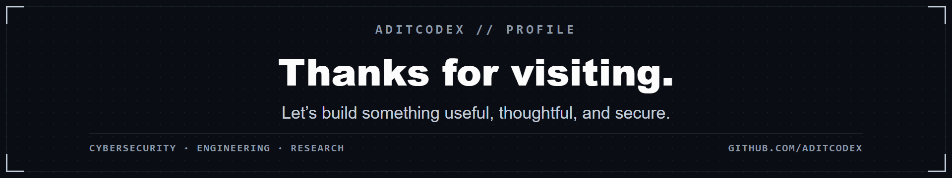 Thanks for visiting — AditCodeX profile footer